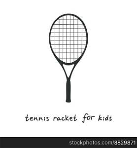 Flat vector silhouette illustration in childish style. Hand drawn tennis racket for kids. Clipart isolated on white background