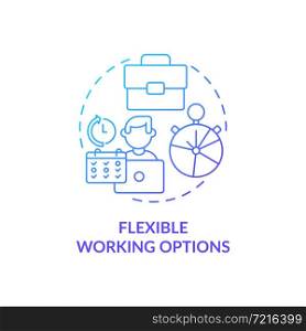 Flexible working options blue gradient concept icon. Employee perks abstract idea thin line illustration. Remote working at home. Office workplace. Vector isolated outline color drawing. Flexible working options blue gradient concept icon