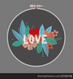 Floral embroidery with word Love. Vector illustration.