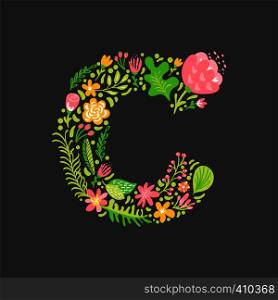 Floral summer Letter C. Flower Capital wedding Uppercase Alphabet. Colorful font with flowers and leaves. Vector illustration Grotesque scandinavian style.. Floral summer Letter C. Flower Capital wedding Uppercase Alphabet. Colorful font with flowers and leaves. Vector illustration Grotesque scandinavian style