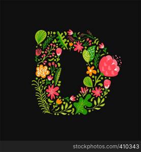Floral summer Letter D. Flower Capital wedding Uppercase Alphabet. Colorful font with flowers and leaves. Vector illustration Grotesque scandinavian style.. Floral summer Letter D. Flower Capital wedding Uppercase Alphabet. Colorful font with flowers and leaves. Vector illustration Grotesque scandinavian style