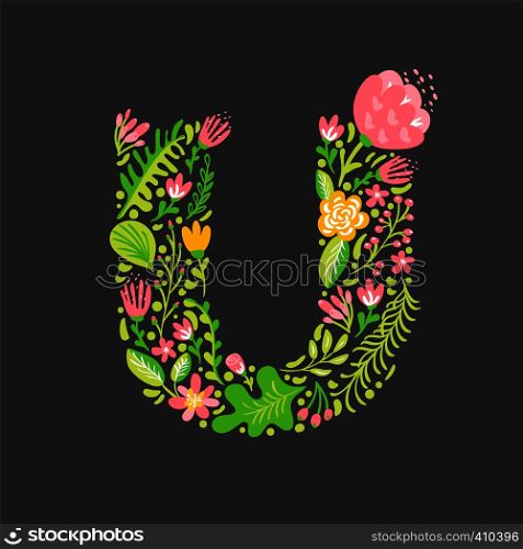 Floral summer Letter U. Flower Capital wedding Uppercase Alphabet. Colorful font with flowers and leaves. Vector illustration Grotesque scandinavian style.. Floral summer Letter U. Flower Capital wedding Uppercase Alphabet. Colorful font with flowers and leaves. Vector illustration Grotesque scandinavian style