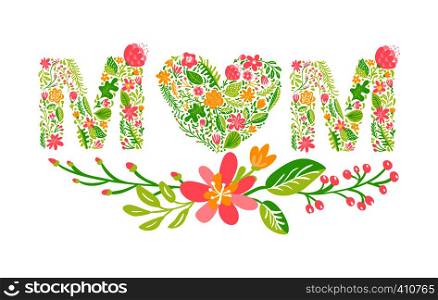 Floral summer word Mom. Flower Capital wedding Uppercase letters. Colorful font with flowers and leaves. Vector illustration scandinavian style for Mother s day.. Floral summer word Mom. Flower Capital wedding Uppercase letters. Colorful font with flowers and leaves. Vector illustration scandinavian style for Mother s day