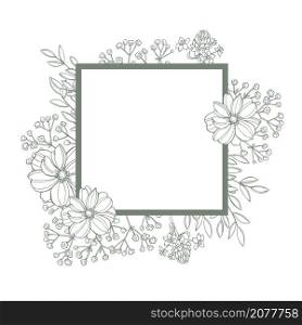 Floral vector frame with hand drawn flowers and leaves .. Floral vector frame