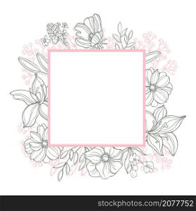 Floral vector frame with hand drawn flowers and leaves . Sketch illustration.. Floral frame. Vector illustration.
