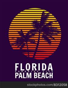 Florida Palm Beach sunset print t-shirt design. Poster palm tree silhouettes, typorgaphy. Vector illustration. Florida Palm Beach sunset print t-shirt design. Poster palm tree silhouettes