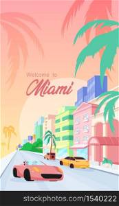 Florida streets poster flat vector template. Welcome to Miami phrase. Modern buildings and luxury cars. Brochure, booklet one page concept design with cartoon objects. Summer holiday flyer, leaflet. Florida streets poster flat vector template