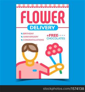 Flower Delivery Creative Advertising Banner Vector. Courier Worker Delivering Flower Bouquet And Congratulations For Birthday Or Anniversary Promo Poster. Concept Layout Style Color Illustration. Flower Delivery Creative Advertising Banner Vector