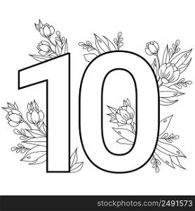Flower number ten. Decorative pattern 10 with flowers, tulips, buds and leaves. Vector illustration isolated on white background. Line, outline. For greeting cards, print, design and decoration