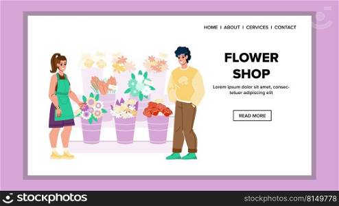 flower shop vector. florist bouquet, business store, retail woman flower shop character. people flat cartoon illustration. flower shop vector