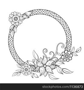 Flowers decorative frame. Isolated on white background. Floral monochrome ornament. Design element with space for your text. Black and white vector illustration.. Flowers decorative frame