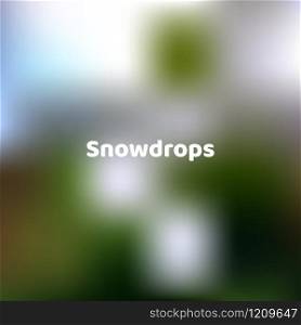 Fluid colors background, square blurred background,green, grey, blue, gradient vector illustration White text - snowdrops. Fluid colors background, square blurred background,green, grey,