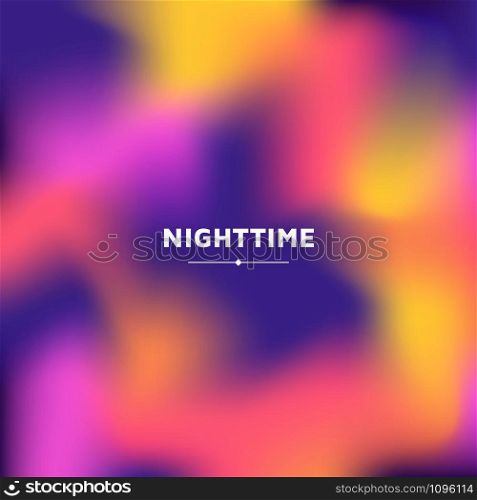 Fluid colors background, square blurred background, purple, pink, yellow, orange, gradient vector illustration White text - nighttime. Fluid colors background, square blurred background, purple, pink