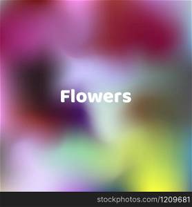 Fluid colors background, square blurred background, purple, yellow, green, gradient vector illustration White text - flowers. Fluid colors background, square blurred background, purple, yell