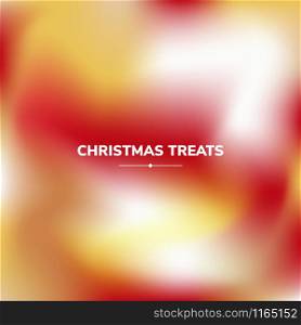 Fluid colors background, square blurred background, red, white, yellow, gradient, vector illustration White text - christmas treats. Fluid colors background, square blurred background, red, white,