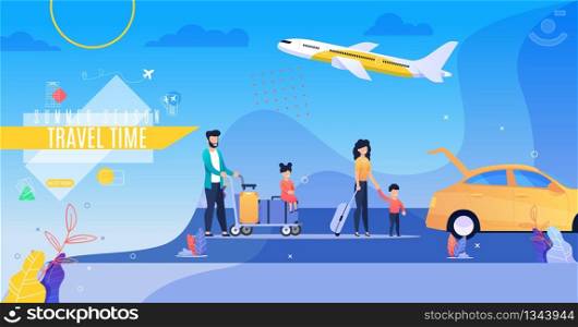 Flyer is Written Travel Time Summer Season Flat. Adults and Children Sit with their Luggage and Sit in Parked Car at Airport. Family Trip with Children. Vector Illustration Landing Page.