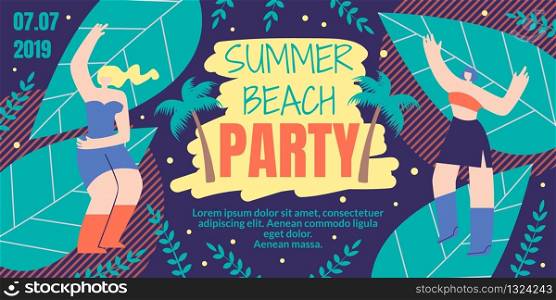 Flyer Lettering Summer Beach Party Flat Cartoon. Banner Invitation to Dance Party on Beach. Rest and Fun During Holidays. Girls Dance in Evening among Palm Trees. Vector Illustration.