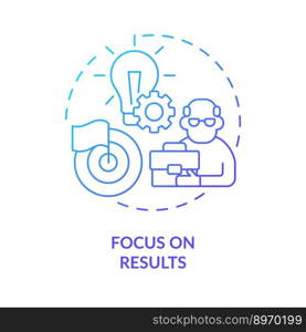 Focus on results blue gradient concept icon. Tip for younger managers with older employees abstract idea thin line illustration. Isolated outline drawing. Myriad Pro-Bold font used. Focus on results blue gradient concept icon