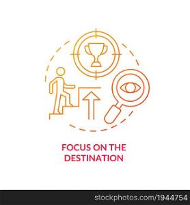 Focus on the destination red gradient concept icon. Goal achievement abstract idea thin line illustration. Path to success. Happiness mindset.Vector isolated outline color drawing. Focus on the destination red gradient concept icon