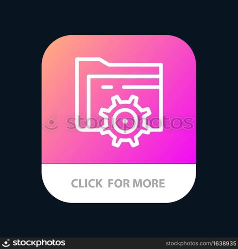 Folder, Setting, Gear, Computing Mobile App Button. Android and IOS Line Version
