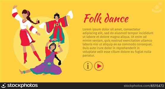Folk Dance Conceptual Flat Style Vector Web Banner. Folk dance concept web banner. Flat vector. Three women in ukrainian, indian, chinese national clothes dancing. Traditional choreography. For dancing school, party, event, festival web page design