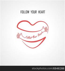 ""Follow your Heart" typographical design elements and Red heart shape with hand embrace.Hugs and Love yourself sign.Health and Heart Care icon.Happy valentines day concept.Vector illustration"