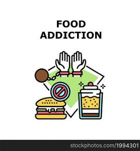 Food Addiction Vector Icon Concept. Food Addiction For Fat Unhealthy Burger And Delicious Sweet Dessert. Person Love Eating Fatty And Sugary Calorie Nutrition Product Color Illustration. Food Addiction Vector Concept Color Illustration