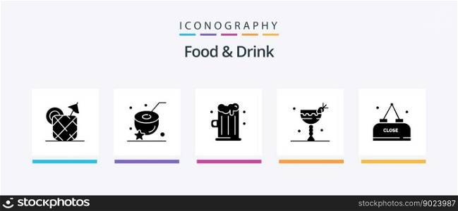 Food And Drink Glyph 5 Icon Pack Including eat. drink. drink. cocktail. food. Creative Icons Design