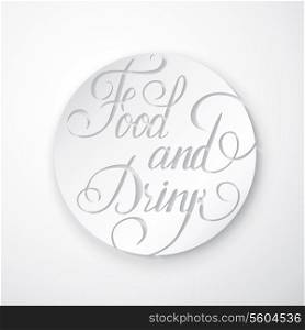 Food and Drink Poster - Lettering. Vector illustration.
