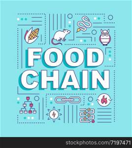 Food chain word concepts banner. Metabolic process, producers and consumers web. Infographics with linear icons on turquoise background. Isolated typography. Vector outline RGB color illustration