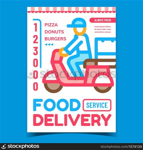 Food Delivery Service Advertising Poster Vector. Delivery Man On Motorbike Delivering Fresh Food Pizza, Donuts And Burgers Promotional Banner. Concept Template Stylish Colored Illustration. Food Delivery Service Advertising Poster Vector
