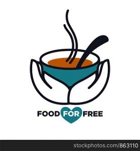 Food for free charity event announcement promotional poster with hot bowl of tasty soup with spoon in human palms isolated cartoon flat vector illustration with sign underneath on white background.. Food for free chrity event announcement promotional poster