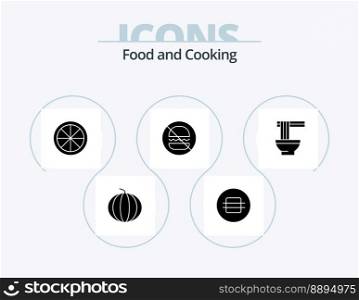 Food Glyph Icon Pack 5 Icon Design. noodles. chinese. citrus. no. fast
