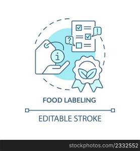 Food labeling turquoise concept icon. Testing service abstract idea thin line illustration. Legal requirements for sale. Isolated outline drawing. Editable stroke. Arial, Myriad Pro-Bold fonts used. Food labeling turquoise concept icon
