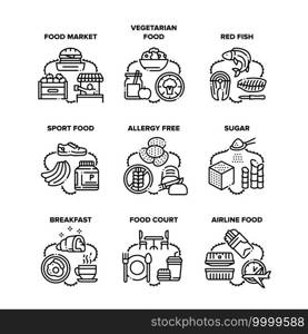 Food Meal Eating Set Icons Vector Illustrations. Food Market And Court, Vegetarian Nutrition And Red Fish, Airline Nourishment And Breakfast, Sport Energy Nutrient And Allergy Free Black Illustration. Food Meal Eating Set Icons Vector Black Illustrations