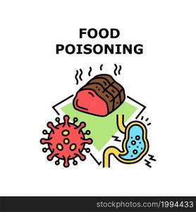 Food Poisoning Vector Icon Concept. Food Poisoning From Spoiled And Rotten Meat Product. Poisonous Unhealthy Bacteria In Nutrition Irritating Stomach. Health Problem Color Illustration. Food Poisoning Vector Concept Color Illustration