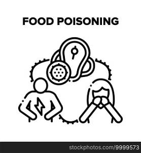 Food Poisoning Vector Icon Concept. Woman Nausea And Holding Hands On Mouth, Man Having Bad Aches Pain In Stomach, Eaten Spoiled Rotten Meat And Have Food Poisoning Black Illustration. Food Poisoning Vector Black Illustrations