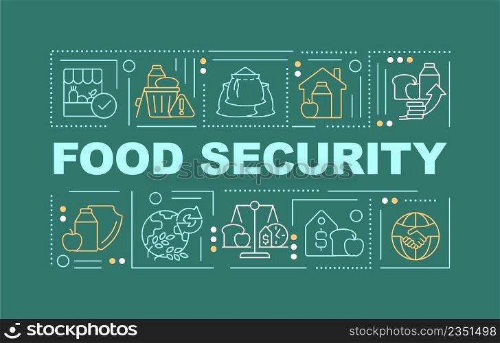 Food security word concepts dark green banner. Available nutrition. Infographics with icons on color background. Isolated typography. Vector illustration with text. Arial-Black font used. Food security word concepts dark green banner
