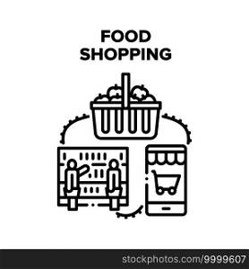 Food Shopping Vector Icon Concept. People Choosing Nutrition And Fresh Product On Grocery Counter And Putting In Shop Basket, Smartphone Application For Online Food Shopping Black Illustration. Food Shopping Vector Black Illustrations