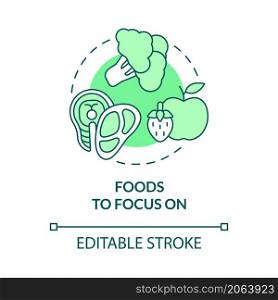 Foods to focus on green concept icon. Dietary products. Fitness lifestyle abstract idea thin line illustration. Isolated outline drawing. Editable stroke. Roboto-Medium, Myriad Pro-Bold fonts used. Foods to focus on green concept icon