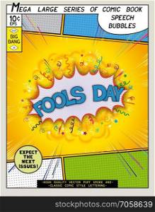 Fools day. Explosion in comic style with lettering and realistic puffs smoke. 3D vector pop art speech bubble. Series comics speech bubble