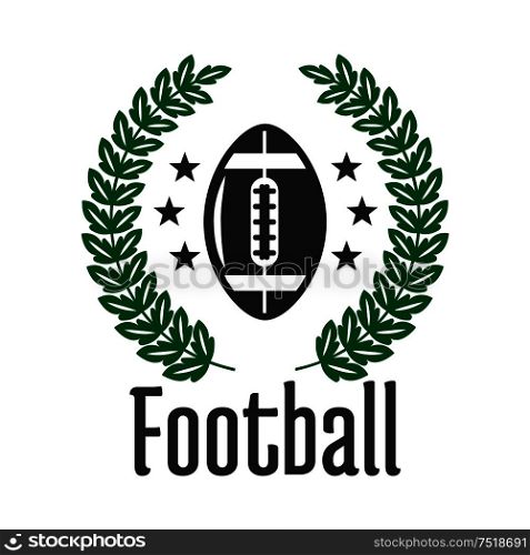 Football sports club or team symbol with ball, framed by heraldic laurel wreath and stars. American football competition theme design. American football team heraldic badge with ball