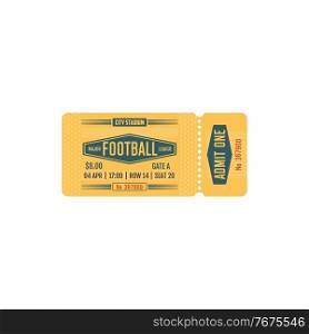 Football ticket major league game, vector card for soccer team match on city stadium. Retro vintage paper or carton admit one template with perforated line isolated on white background. Football ticket major league game, vector card