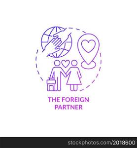 Foreign partner purple gradient concept icon. Expats types abstract idea thin line illustration. Finding love abroad. Romantic relationship overseas. Vector isolated outline color drawing. Foreign partner purple gradient concept icon
