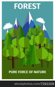 Forest pure source of nature. Poster depicts beauty and importance of environment protection. Vector Illustration of untouched forests and mountains. Poster Depicting Pure Force of Nature