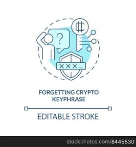 Forgetting crypto keyphrase turquoise concept icon. Common blockchain mistake abstract idea thin line illustration. Isolated outline drawing. Editable stroke. Arial, Myriad Pro-Bold fonts used. Forgetting crypto keyphrase turquoise concept icon