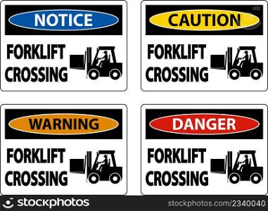 Forklift Crossing Sign On White Background