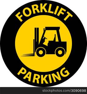 Forklift Parking Floor Sign On White Background