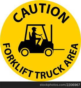 Forklift Truck Area Hazard Caution Sign