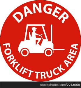 Forklift Truck Area Hazard Danger Sign